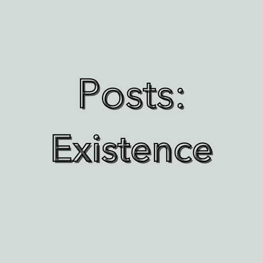 Posts - Existence