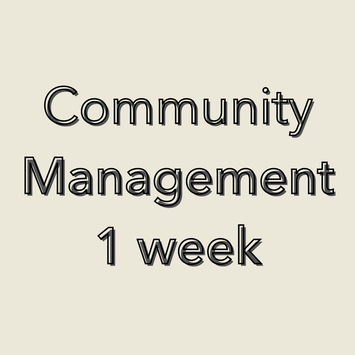 Community Mgmt - Daily for 1 week